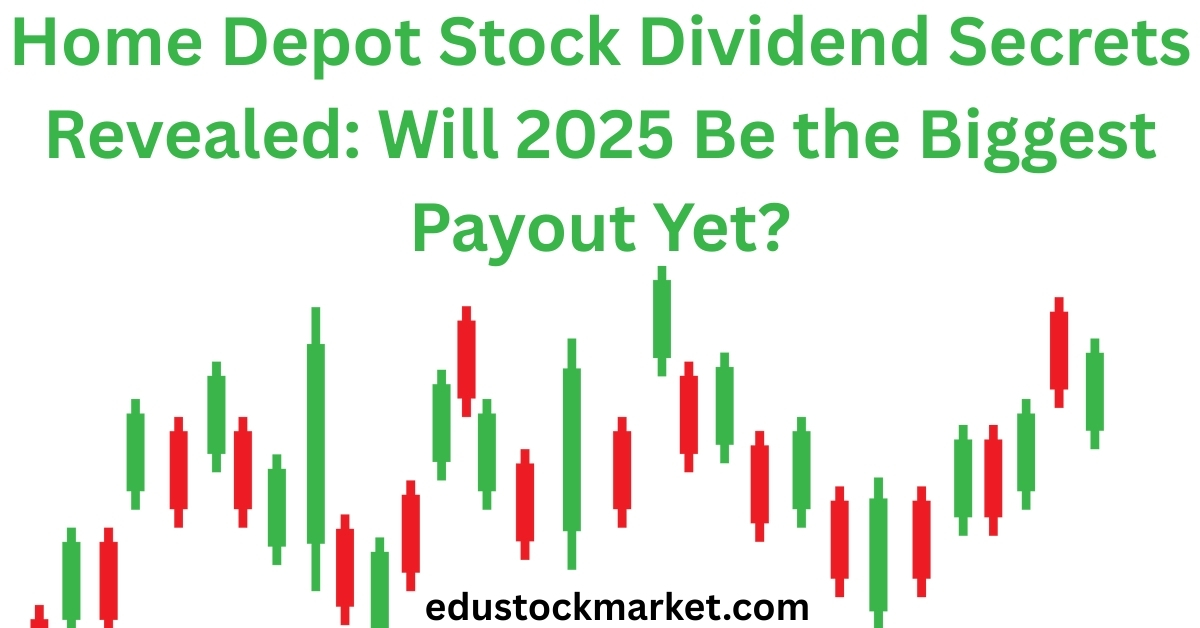 Home-Depot-Stock-Dividend-Secrets-Revealed