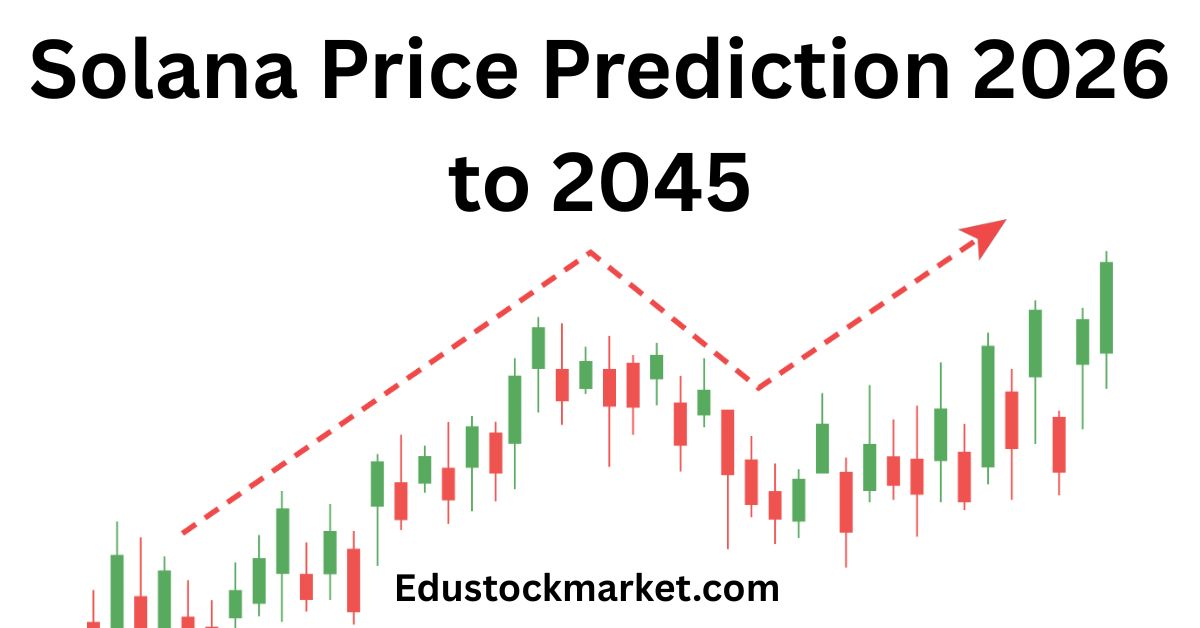 Solana Price Prediction 2026 to 2045